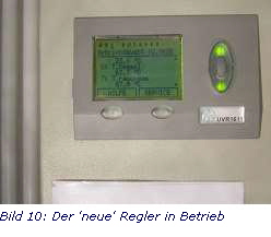 Bild 10: Der 'neue' Regler in Betrieb