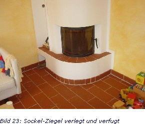 Bild 23: Sockel-Ziegel verlegt und verfugt
